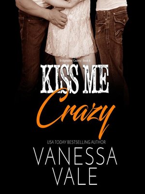 Kiss Me Crazy - Audiobook